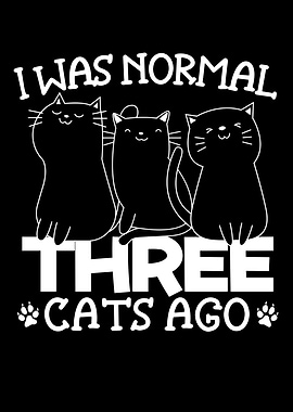 I Was Normal 3 Cats Ago