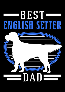 Best English Setter Dad