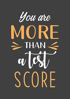 You Are More Than A Test