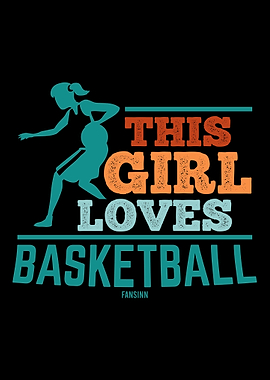 This Girl Loves Basketball