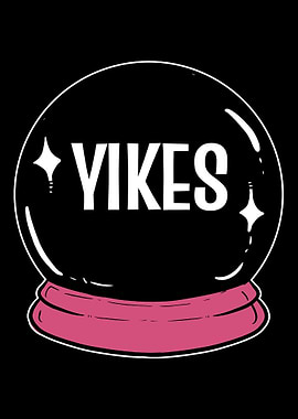 Yikes Ball Funny Fortune T