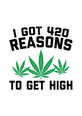 420 Reasons To Get High