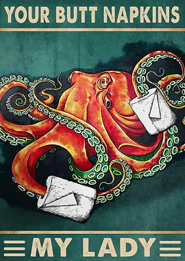 Your Butt Napkins My Lady