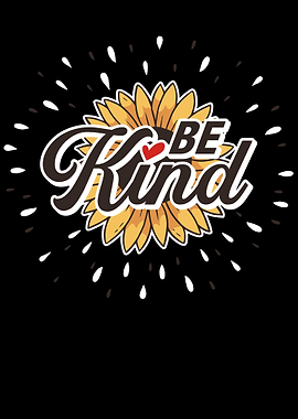 Be Kind Sunflower