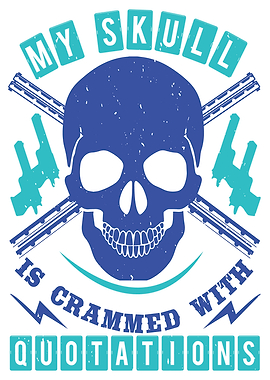 My Skull is crammed with