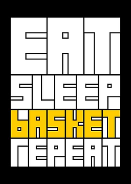 eat sleep basket repeat