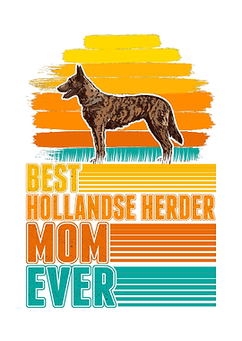 Best Hollandse Herder Mom