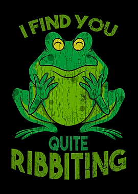 Cute Frog I Find You Quite