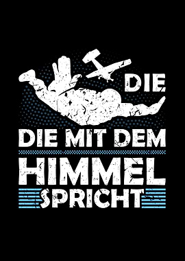 Die Mit Dem Himmel Spricht