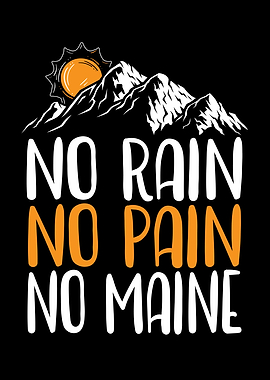 No Rain No Pain No Maine