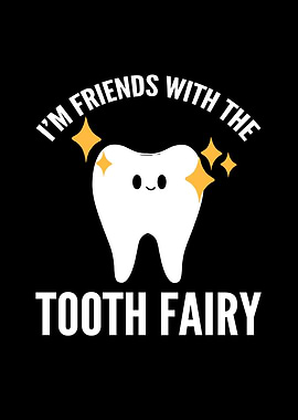 Im Friends with the tooth