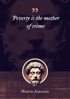 Poverty is the mother of