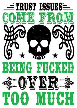 Trust Issues come from