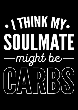 Soulmate might carbs Sweet