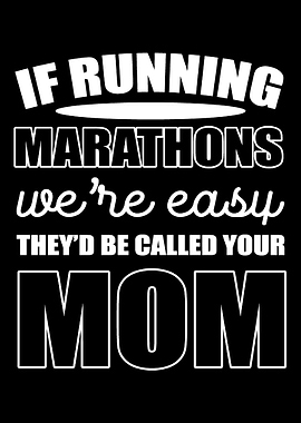 Running marathons Funny Mo