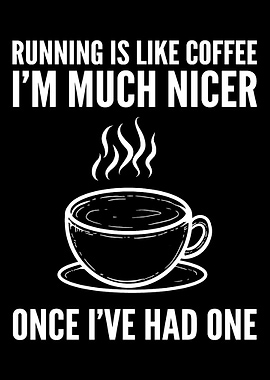 Running like coffee Coffee