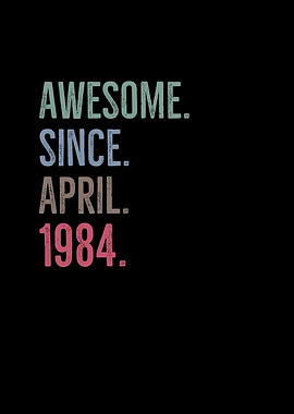 Awesome Since April 1984