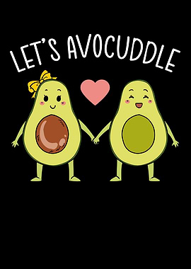 Lets Avocuddle