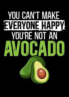 Youre Not An Avocado