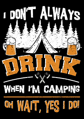 I Dont Always Drink When