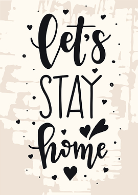 Lets Stay Home