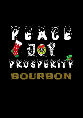 Peace Joy Bourbon Xmas