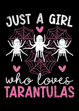 A Girl Who Love Tarantulas