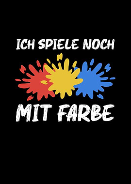 Ich spiele noch mit Farbe
