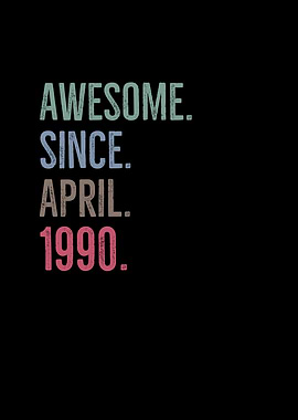 Awesome Since April 1990