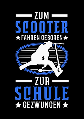 Zum Scooter fahren geboren