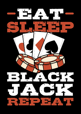 Eat Sleep Blackjack