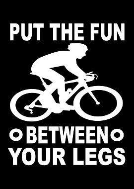 Put The Fun Between Your