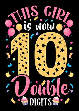 This Girl Is Double Digits