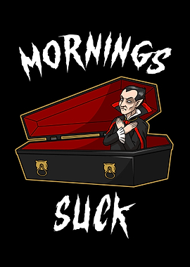 Mornings Suck