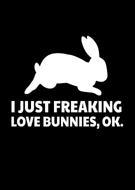 Just Freaking Bunny