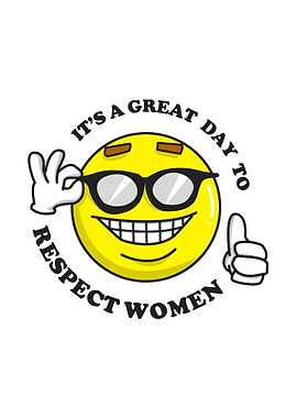 Great Day To Respect Women