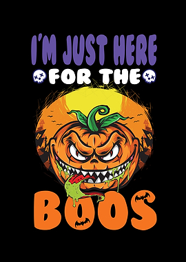 I M Just Here For The Boos