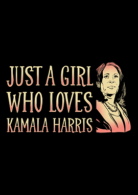 Just A Girl Loves Kamala