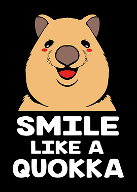 Smile Like A Quokka