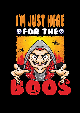 I M Just Here For The Boos