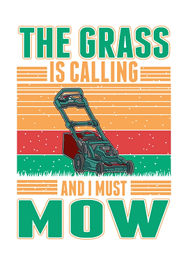 The Grass Is Calling And I