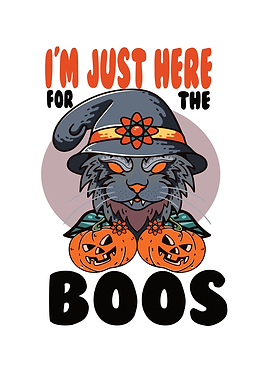 I M Just Here For The Boos