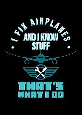 I Fix Airplanes Aviation