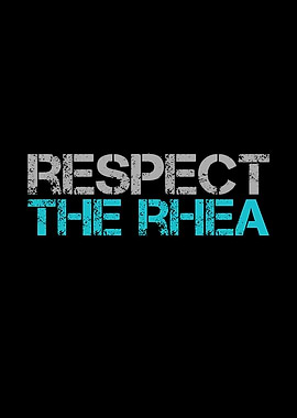 Respect the rhea