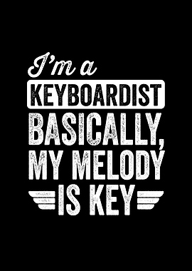 Im a keyboardist