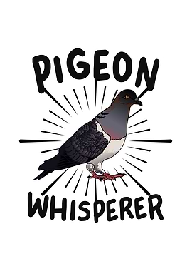 Pigeon Whisperer