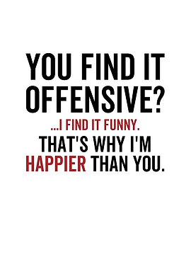 You Find It Offensive I