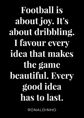Ronaldinho Quotes