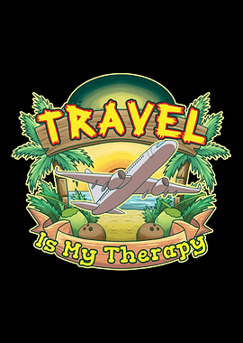 Travel Is My Therapy Trave