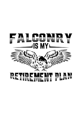 Falconry Retirement Plan
